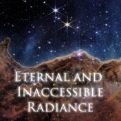 Eternal and Inaccessible Radiance