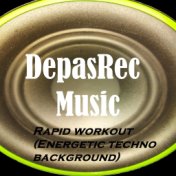 Rapid workout (Energetic techno background)