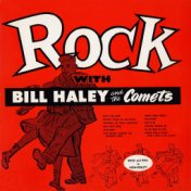 Rock with Bill Haley & His Comets (Remaster from the Original Somerset Tapes)