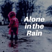 Alone in the Rain