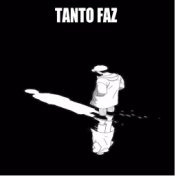 Tanto Faz