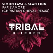 Far L'Amore (Christian Cheval Remix)