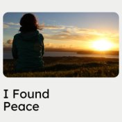 I Found Peace