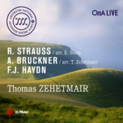 Richard Strauss, Anton Bruckner, Joseph Haydn (Live)