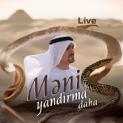 Məni Yandırma Daha (Live)