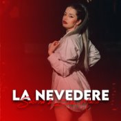 La Nevedere (Remix)