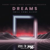 Dreams (Will Come Alive) (Jaison Silva & Maskka Remix)