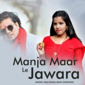 Manja Maar Le Jawara