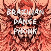 BRAZILIAN DANCE PHONK