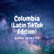 Columbia (Latin TikTok Edition)