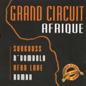 Grand circuit Afrique (Soukouss, N'Dombolo, Afro Love, Rumba)