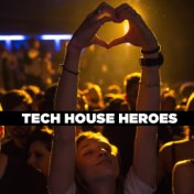 Tech  House Heroes
