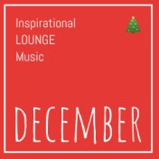 Inspirational Lounge Music: December