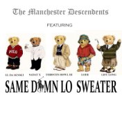 Same Damn Lo Sweater (Single)