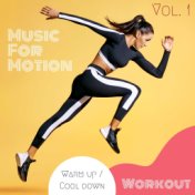 Music For Motion - Warm up / Cool down Workout (Vol. 1)