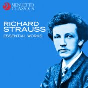 Richard Strauss: Essential Works