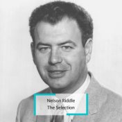 Nelson Riddle - The Selection