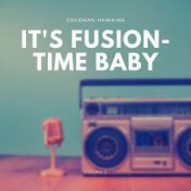 It's Fusion-Time Baby, Vol. 2