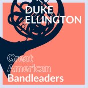 Great American Bandleaders - Duke Ellington (Vol. 2)