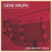 Drummin' Man - Gene Krupa