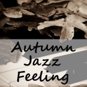 Autumn Jazz Feeling