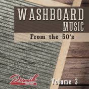 Washboard Music from the 50's Vol. 3