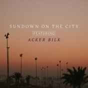 Sundown On the City - Featuring Acker Bilk