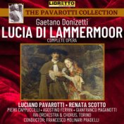 Gaetano Donizetti: Lucia Di Lammermoor (Complete Opera)