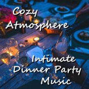 Cozy Atmosphere Intimate Dinner Party Music