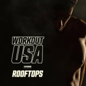 Workout USA Featuring "Rooftops"