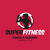 Kings & Queens (Workout Mix)