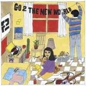 GO 2 THE NEW WORLD