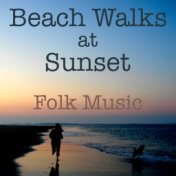 Beach Walks at Sunset Folk Music