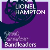 Great American Bandleaders - Lionel Hampton (Vol. 4)