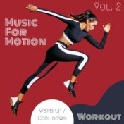 Music For Motion - Warm up / Cool down Workout (Vol. 2)