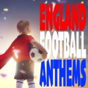 England Football Anthems