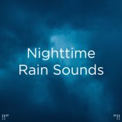 !!" Nighttime Rain Sounds "!!