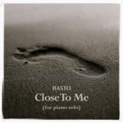 Close To Me (For Piano Solo)