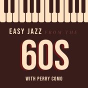 Easy Jazz from the 60s - with Perry Como