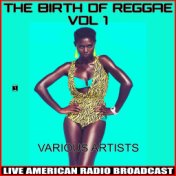 The Birth of Reggae Vol 1