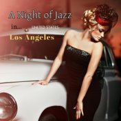 A Night of Jazz in United States: Los Angeles
