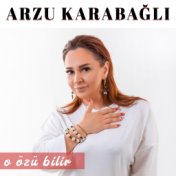 O Özü Bilir