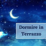 Dormire in terrazzo - musica rilassante per migliorare il sonno