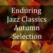 Enduring Jazz Classics Autumn Selection