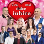 Cea Mai Dulce Iubire