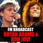 FM Broadcast Bryan Adams & Bon Jovi