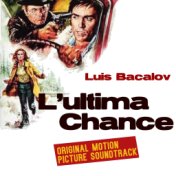 L'ultima Chance - Stateline Motel - The Last Chance (Original Motion Picture Soundtrack)