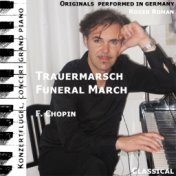 Funeral March , Trauermarsch , Sonata F. Piano No. 2 , Opus 35 , 3. Movement , 3. Satz , Lento (feat. Roger Roman)