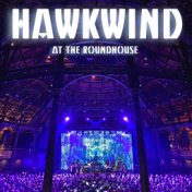 Hawkwind: At the Roundhouse (Live)