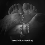 Meditation Meeting: Music Background for Relaxing and Healing Buddhist Meditation